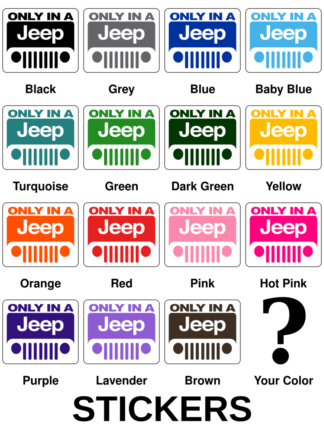 Only In A Jeep Stickers